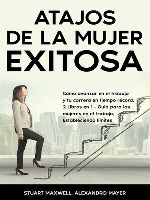 Atajos de la Mujer Exitosa - ebook